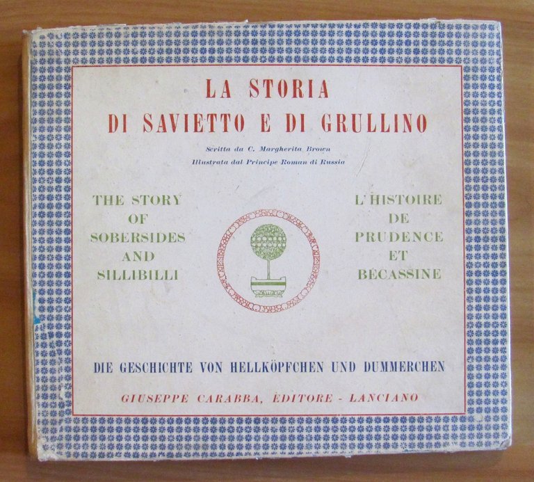 LA STORIA DI SAVIETTO E DI GRULLINO, 1934 in 4 …