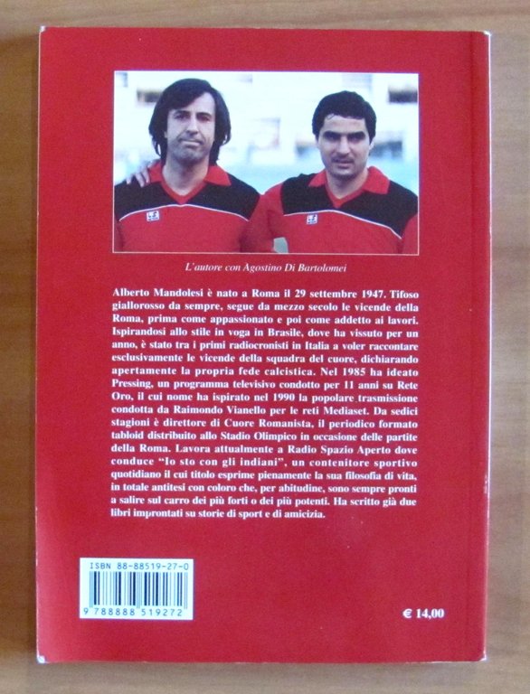 LA STORIA SIAMO NOI - Da Amadei a Totti, da …