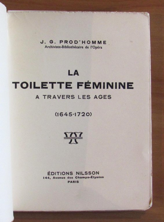 LA TOILETTE FEMININE A TRAVERS LES AGES de 1645 a …