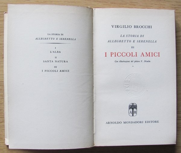 LA TRILOGIA DI ALLEGRETTO E SERENELLA - I: L'ALBA; II: …