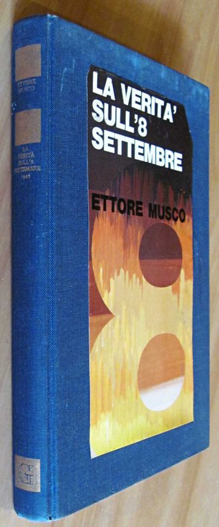 LA VERITA' SULL'8 SETTEMBRE 1943 - con Dedica Autografa, I … | Immagine Gallery 4
