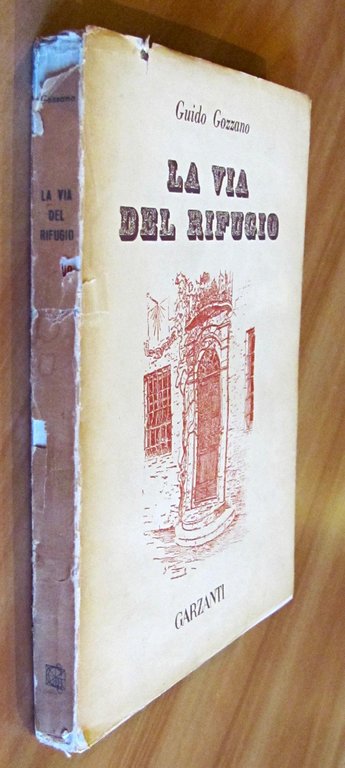 LA VIA DEL RIFUGIO - Con un'aggiunta di poesie varie