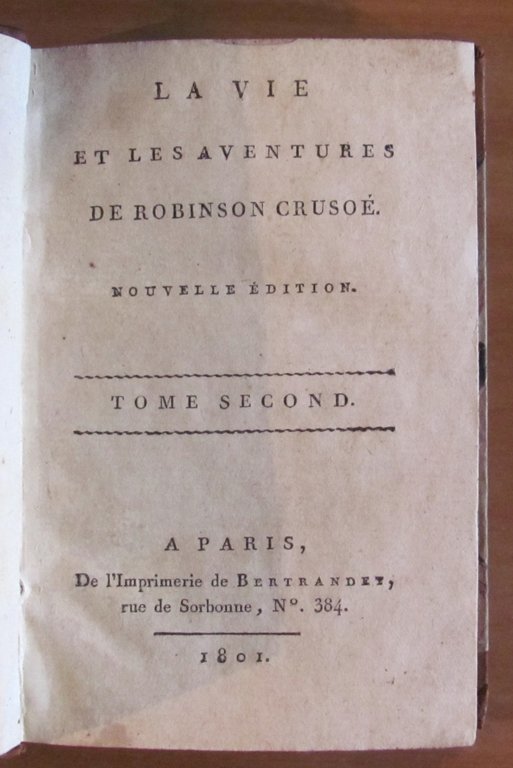 LA VIE ET LES AVENTURES DE ROBINSON CRUSOE, 1801 - …