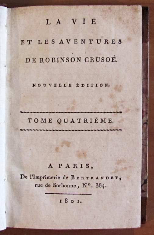 LA VIE ET LES AVENTURES DE ROBINSON CRUSOE, 1801 - …
