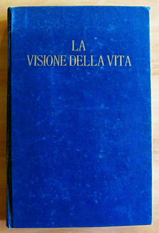 LA VISIONE DELLA VITA NEI GRANDI PENSATORI - UNA STORIA …