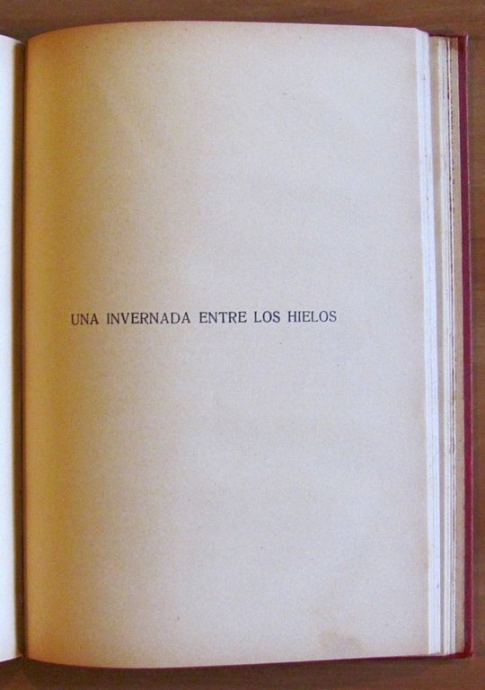 LAS INDIAS NEGRAS + Una invernada entre los hielos + …