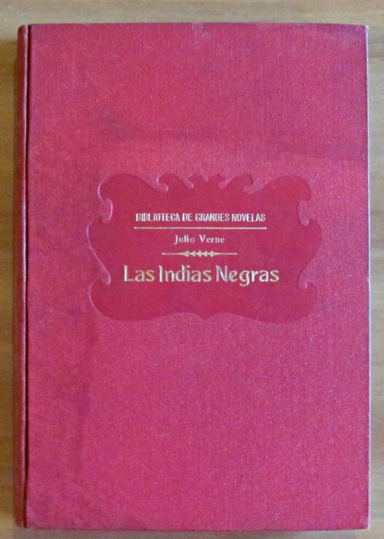 LAS INDIAS NEGRAS + Una invernada entre los hielos + …