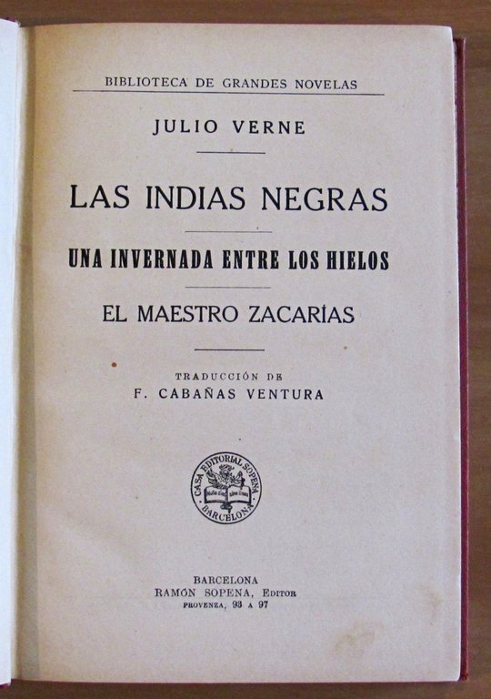 LAS INDIAS NEGRAS + Una invernada entre los hielos + …