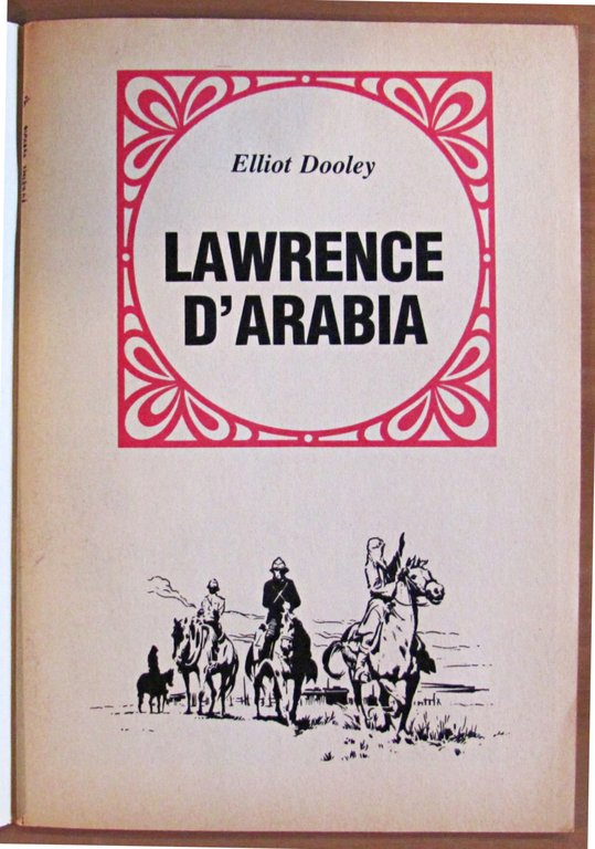 LAWRENCE D'ARABIA - Romanzi Celebri illustrati per Tutti