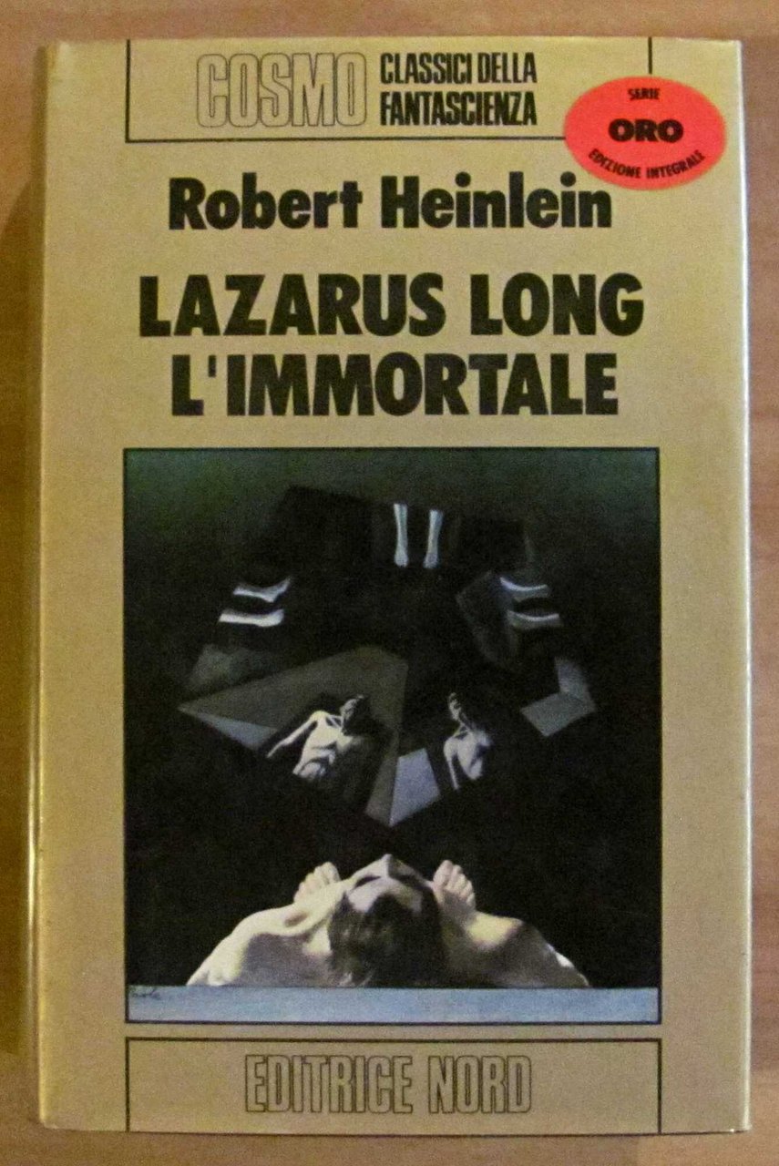 LAZARUS LONG L'IMMORTALE - Cosmo Oro, I ed. 1979