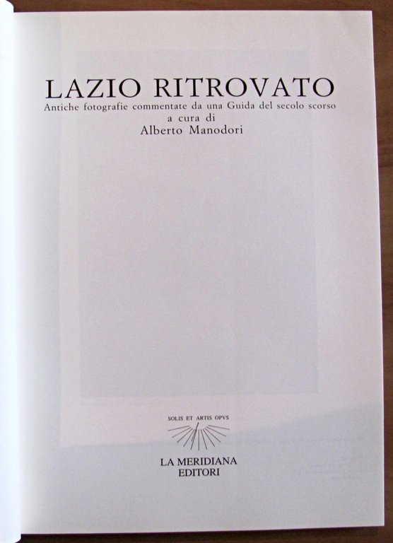 LAZIO RITROVATO - Antiche fotografie commentate da una Guida del …