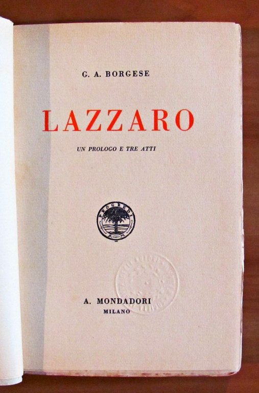 LAZZARO - UN PROLOGO E TRE ATTI. COLLEZIONE TEATRALE MONDADORI