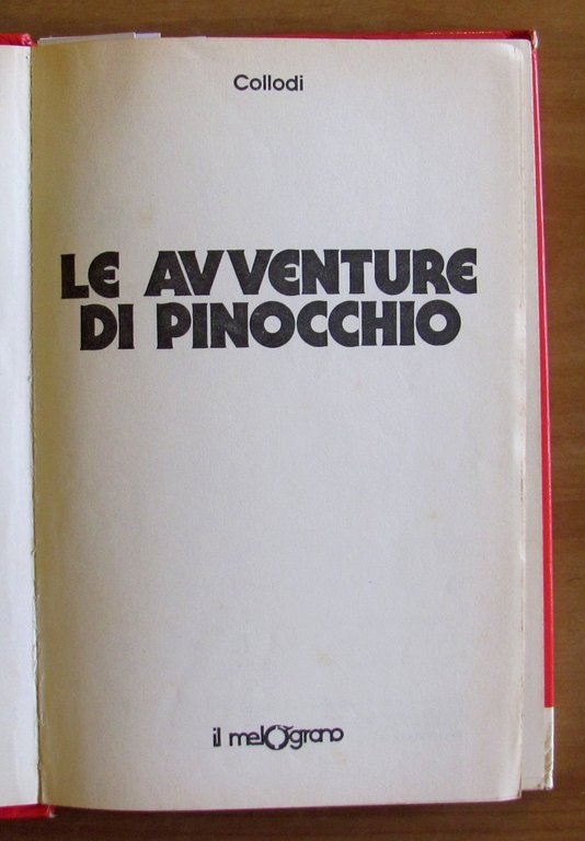 LE AVVENTURE DI PINOCCHIO - Collana Il Melograno - I … | Immagine Gallery 2