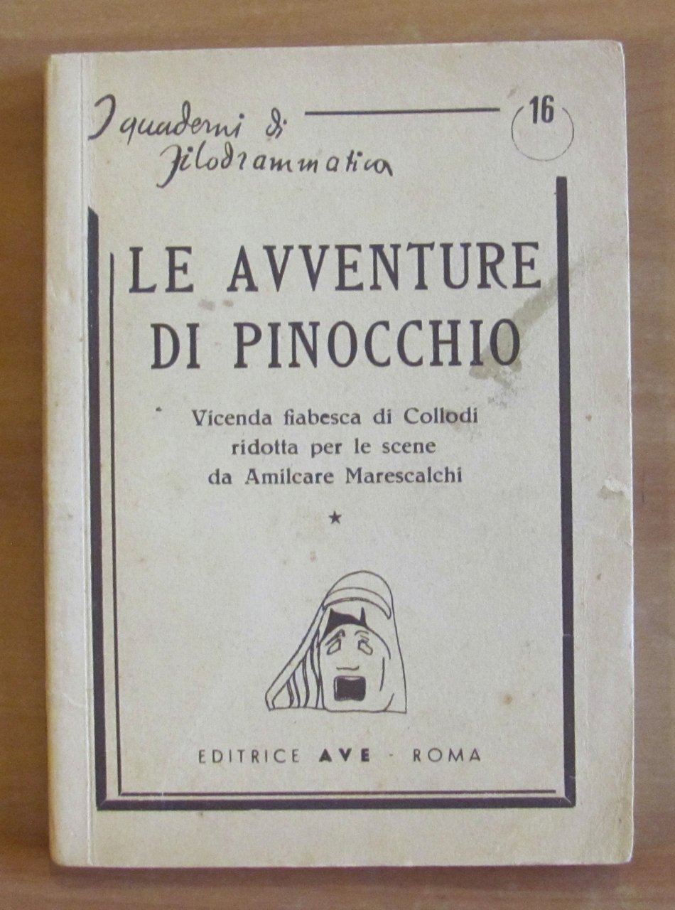 LE AVVENTURE DI PINOCCHIO - I Quaderni di Filodrammatica, anni … | Immagine principale