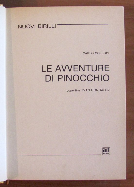 LE AVVENTURE DI PINOCCHIO, Pirma Nuova Edizione 1979 cop. GONGALOV