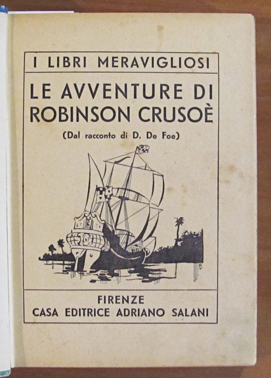 LE AVVENTURE DI ROBINSON CRUSOE - Coll. I Libri Meravigliosi …