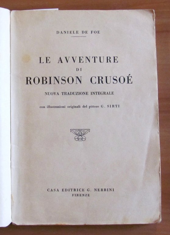 LE AVVENTURE DI ROBINSON CRUSOE, - Nuova traduzione integrale 1933 …