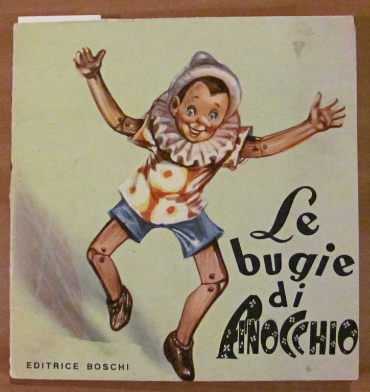 LE BUGIE DI PINOCCHIO - Collana Infanzia N.51