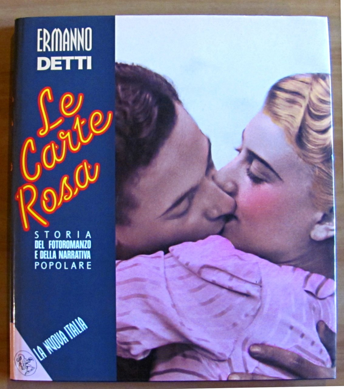 LE CARTE ROSA - Storia del Fotoromanzo e della Narrativa …