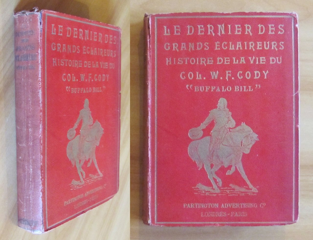 LE DERNIER DES GRANDS ECLAIREURS DU COL. William F. CODY …