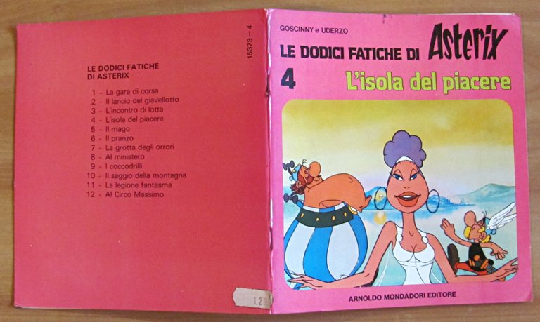 LE DODICI FATICHE DI ASTERIX N.4 - L'ISOLA DEL PIACERE, …