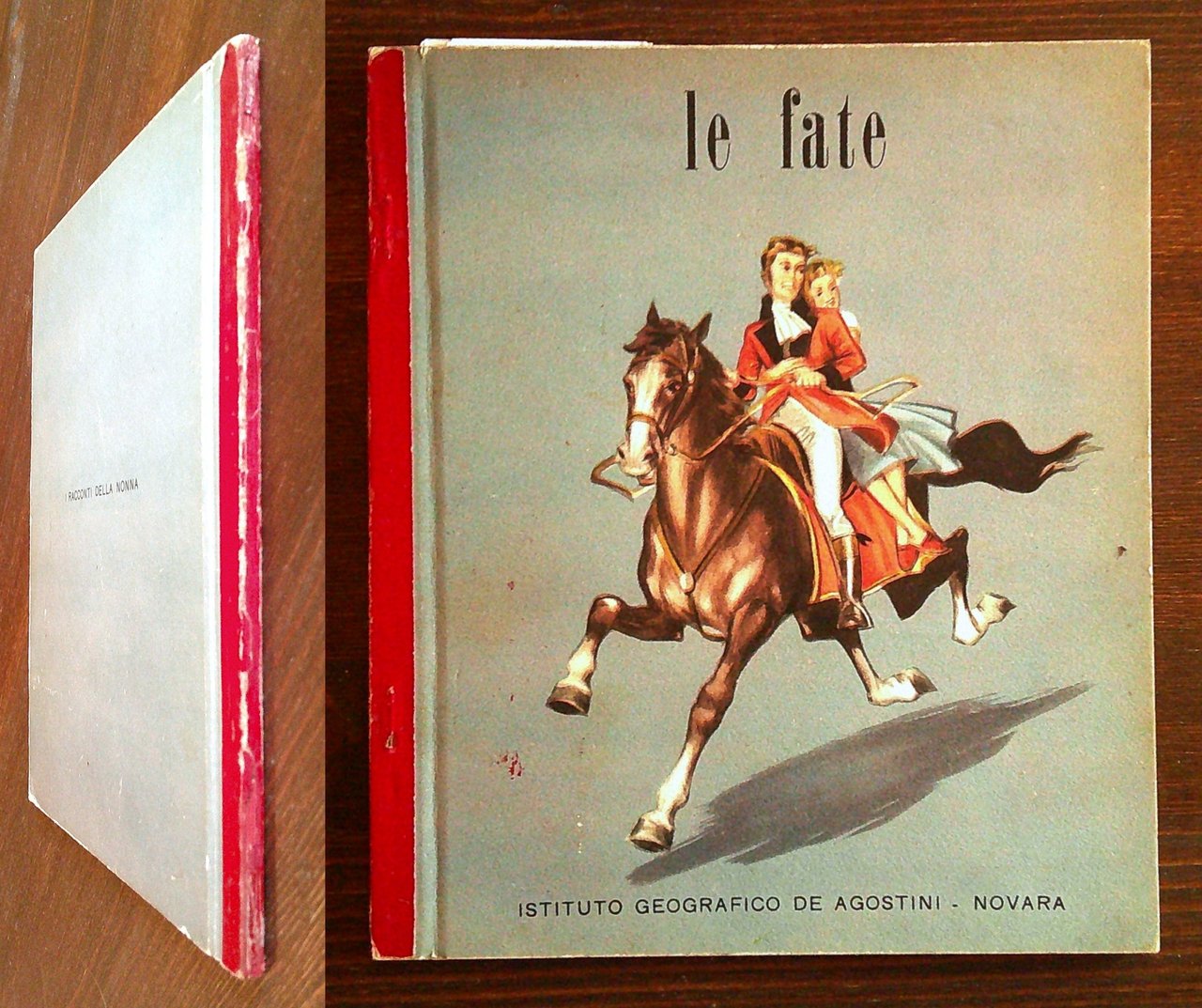 LE FATE - Coll. I Racconti della Nonna, 1953 - …