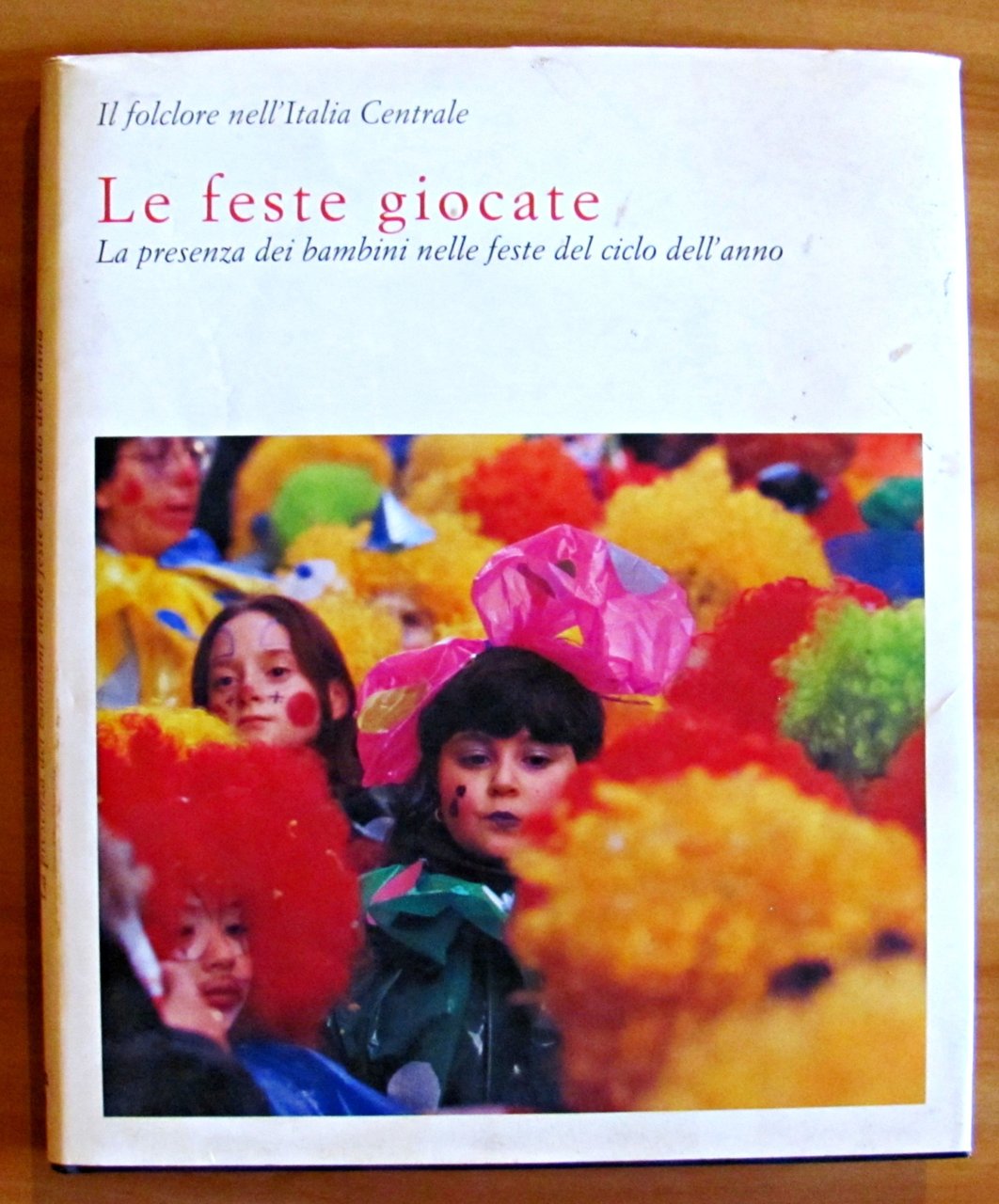 LE FESTE GIOCATE - LA PRESENZA DEI BAMBINI NELLE FESTE …