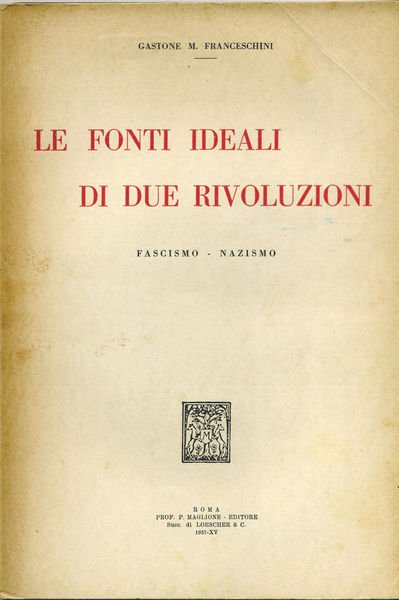 Le fonti ideali di due Rivoluzioni - FASCISMO - NAZISMO