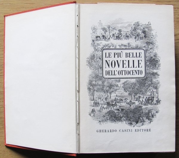 LE PIU' BELLE NOVELLE DELL'OTTOCENTO - Ed. Casini, I ed. …