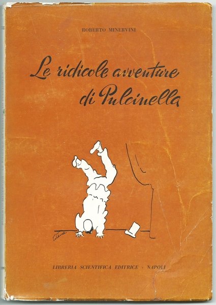 LE RIDICOLE AVVENTURE DI PULCINELLA con una farsa inedita del …