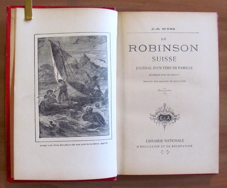 LE ROBINSON SUISSE - Journal d'un père de Famille naufragé …