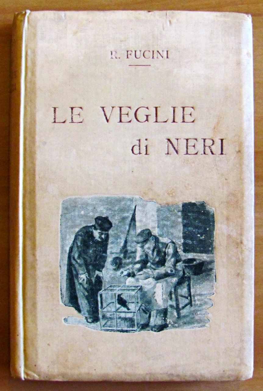 LE VEGLIE DI NERI - PAESI E FIGURE DELLA CAMPAGNA …