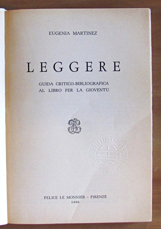 LEGGERE - GUIDA CRITICO-BIBLIOGRAFICA AL LIBRO PER LA GIOVENTU'
