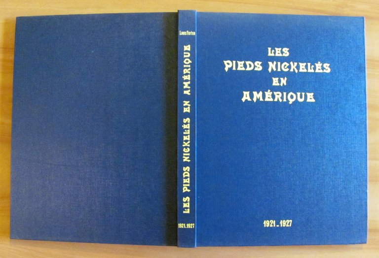 LES PIEDS NICKELES EN AMERIQUE - L'EPATANT 1921-1927