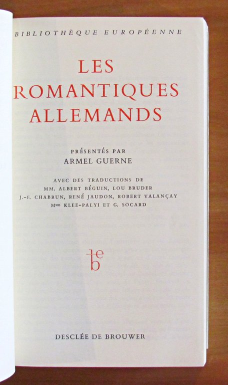 LES ROMANTIQUES ALLEMANDS - Collana Bibliotheque Europeenne