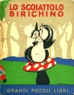 LO SCOIATTOLO BIRICHINO GRANDI PICCOLI LIBRI N.66 FIRENZE CASA EDIT. …