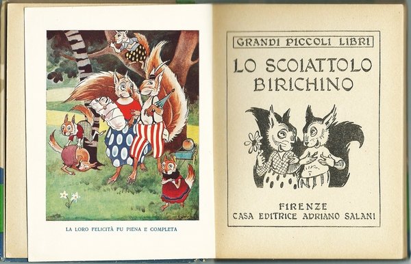 LO SCOIATTOLO BIRICHINO GRANDI PICCOLI LIBRI N.66 FIRENZE CASA EDIT. …