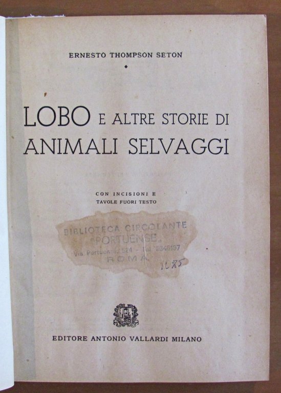 LOBO E ALTRE STORIE DI ANIMALI SELVAGGI, 1948 Illustrato