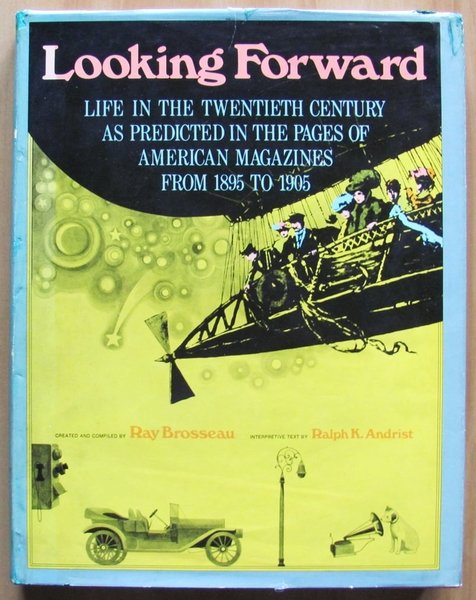 LOOKING FORWARD - Life in the Twentieth Century as predicted …