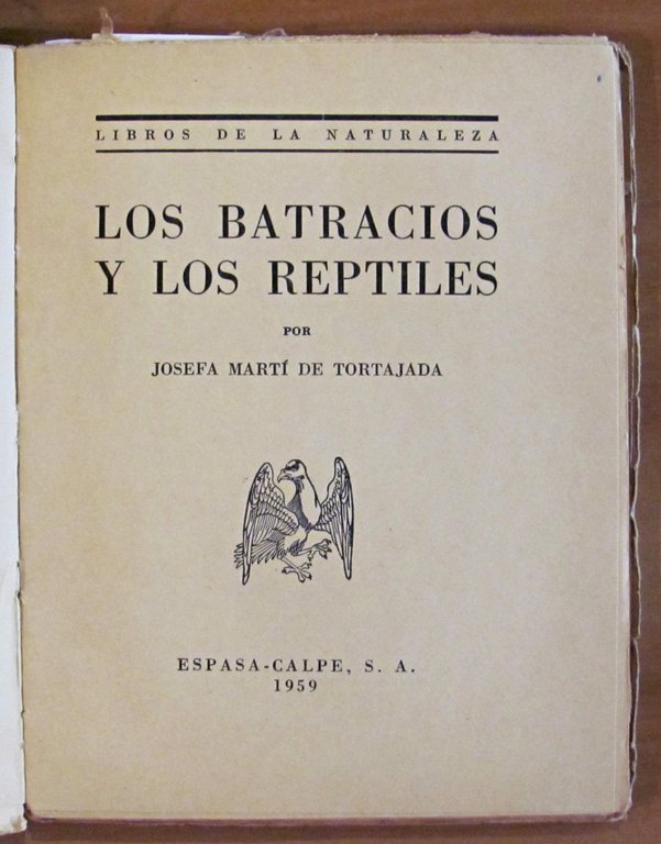 LOS BATRACIOS Y LOS REPTILES - Coll. Libros de la …