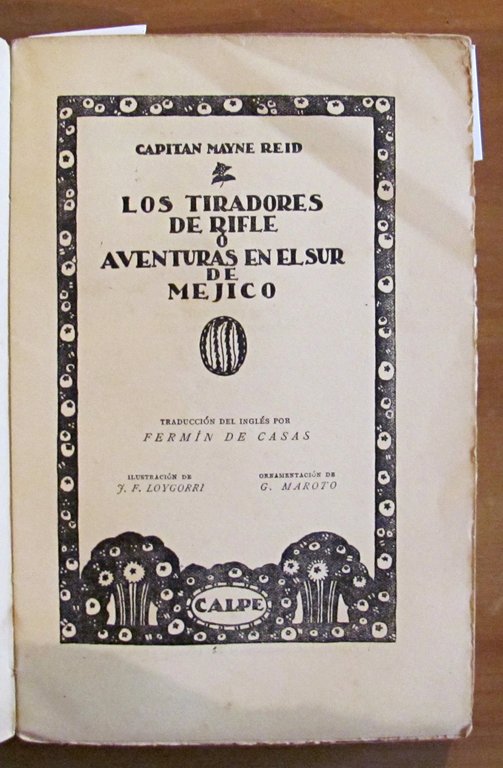 LOS TIRADORES DE RIFLE o Aventuras en el Sur del …