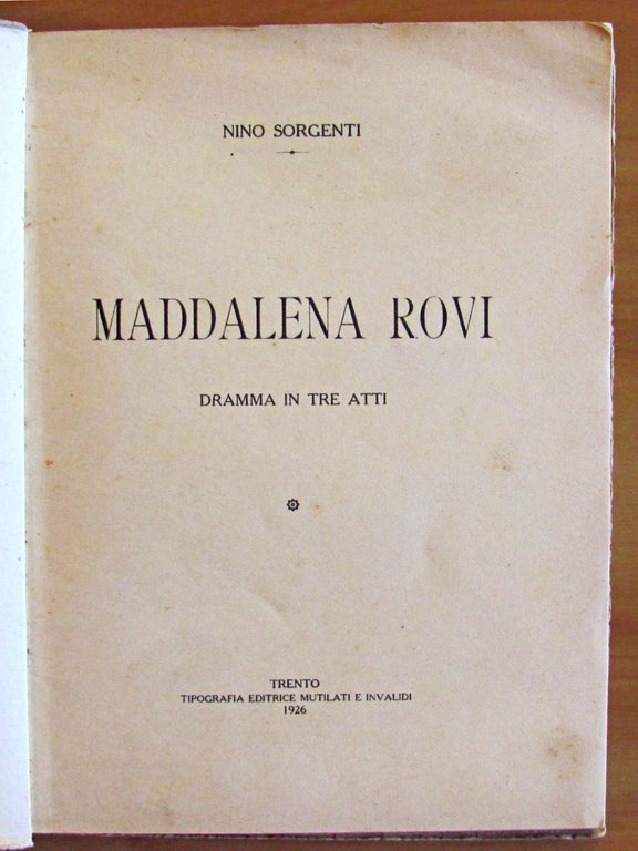 MADDALENA ROVI - DRAMMA IN TRE ATTI