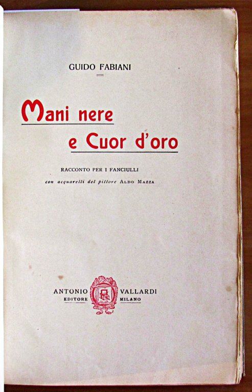 MANI NERE E CUOR D'ORO - Racconto per fanciulli