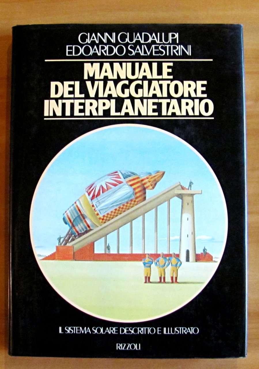 MANUALE DEL VIAGGIATORE INTERPLANETARIO - Il Sistema Solare Descritto e …