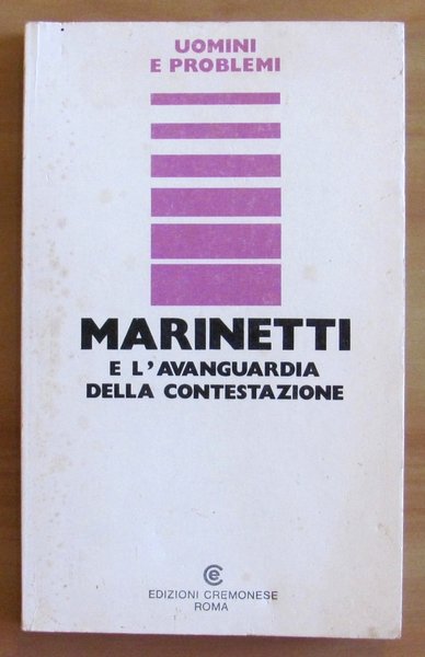 MARINETTI E L'AVANGUARDIA DELLA CONTESTAZIONE