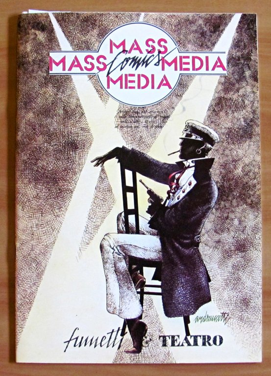 MASS COMICS MEDIA - Fumetti e Teatro - Anno I …