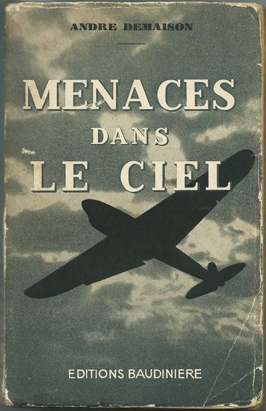 MENACES DANS LE CIEL PARIS ED. BAUDINIERE 1933