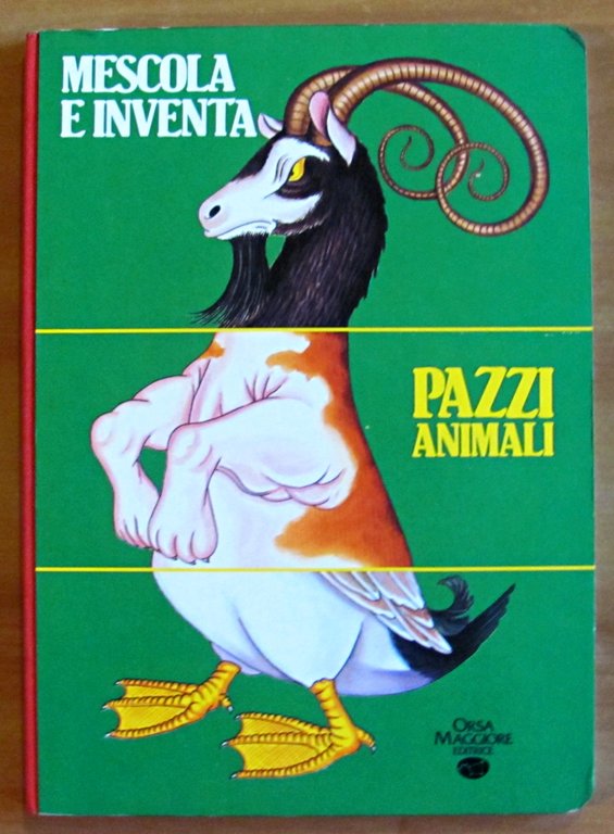 MESCOLA E INVENTA PAZZI ANIMALI - Libro Pop-Up, I ed. …