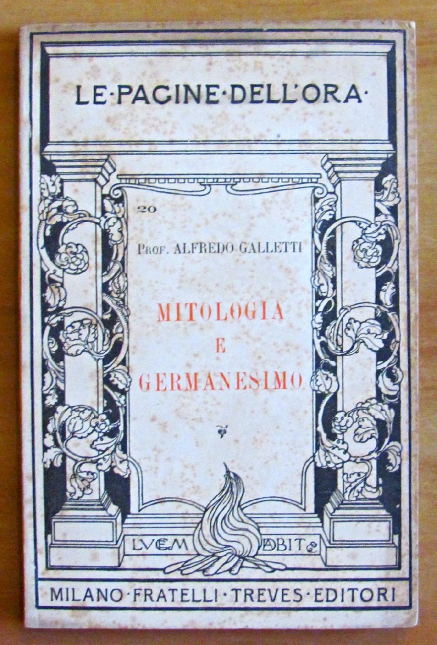 MITOLOGIA E GERMANESIMO - Coll. LE PAGINE DELL'ORA