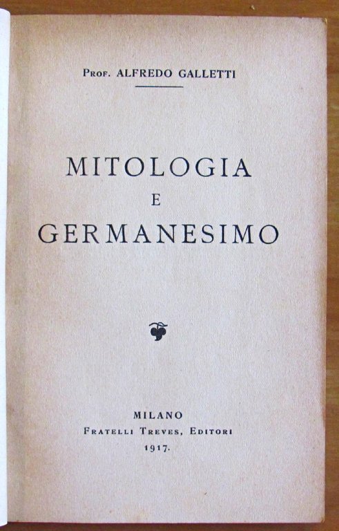 MITOLOGIA E GERMANESIMO - Coll. LE PAGINE DELL'ORA